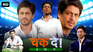 Chak De India Hindi Movie  Shah Rukh Khan  Vidya Malvade  Shilpa Shukla  Review amp Facts HD [upl. by Bruyn]