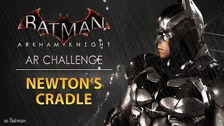 Batman Arkham Knight – AR Challenges – Combat – Newtons Cradle As Batman [upl. by Eneirda]