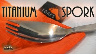 LIGHTWEIGHT Toaks Titanium Spork  Backpacking hiking camping bushcraft [upl. by Amuh]