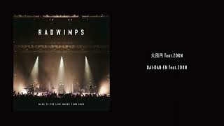 RADWIMPS  大団円 featZORN from BACK TO THE LIVE HOUSE TOUR 2023 Audio [upl. by Ingeberg702]