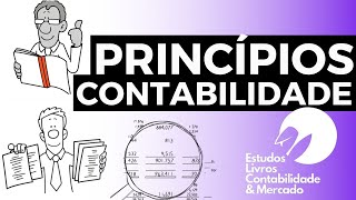 PRINCÍPIOS DA CONTABILIDADE ENTIDADECONTINUIDADEOPORTUNIDADEVALOR ORIGINALCOMPETÊNCIAPRUDÊNCIA [upl. by Borries193]