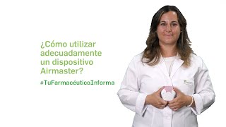 Cómo utilizar adecuadamente un inhalador Airmaster  Tu Farmacéutico Informa [upl. by Anitroc]