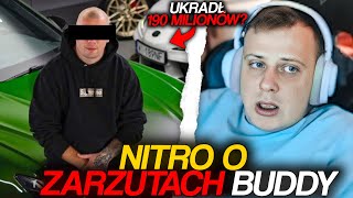 NITRO REAKCJA NA ZARZUTY BUDDY UKRADŁ 190 MILIONÓW [upl. by Bowlds]