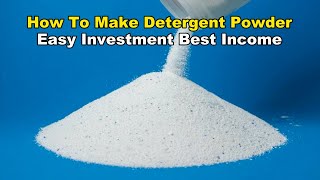 How To Make Detergent Powder  Easy Investment Best Income [upl. by Nebur]