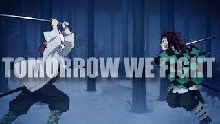 AMV Kimetsu no Yaiba  Tomorrow we fight [upl. by Ahsilav]