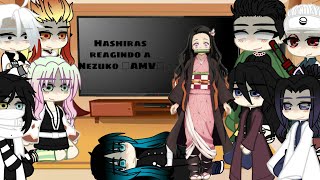 Hashiras reacting to Nezuko □ AMV □ Português  English [upl. by Enyrhtac]