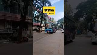 hubballi Karnataka city bus ✨💙hubballi hubli karnataka citybus allindia shorts [upl. by Lemmy77]