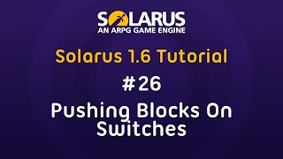 Solarus 16 Tutorial en  26 Pushing blocks on switches [upl. by Charo]