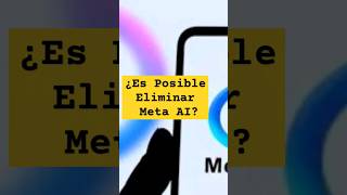 META AI ¿Es Posible ELIMINARLA de WhatsApp shorts [upl. by Aicilehp]