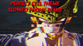 Perfect Cell Theme Slowed Phonk Remix [upl. by Lilian928]