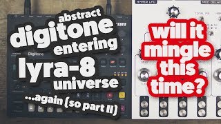 Abstract Elektron Digitone sequence entering the Lyra8 universe today Will it mingle this time [upl. by Yelram]