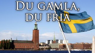 Swedish National Anthem Du gamla du fria  Thou Old Thou Free [upl. by Enaej921]