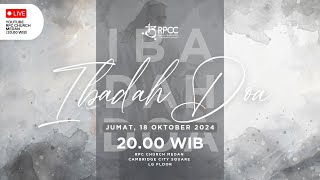 IBADAH DOA RPCC  JUMAT 18 OKTOBER 2024 [upl. by Kcirdek401]