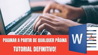 Como paginar a partir de qualquer página no Word  2021 [upl. by Sahpec]