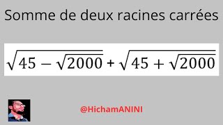 Calcul de la somme de racines carrées √45√2000  √45√2000 [upl. by Aibun]