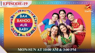 Baa Bahoo aur Baby  Season 1  Episode 19  Baa ke ghar mein hui Gomati ki entry [upl. by Eittap459]