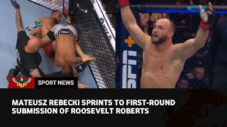 UFC 295 results Mateusz Rebecki quickly submits Roosevelt extends winning streak to 16 fights [upl. by Hussar]