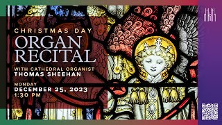 122523 Christmas Day Organ Recital at Washington National Cathedral [upl. by Laughton904]