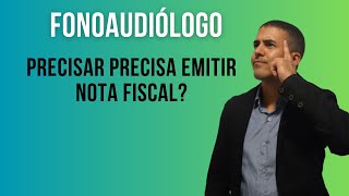 Fonoaudiólogo precisa emitir Nota Fiscal [upl. by Abana]