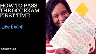 How to Pass the GCC Exam First Time Law Exam [upl. by Rebane540]