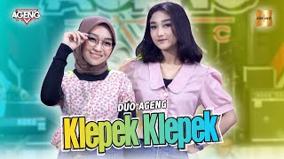 Duo Ageng ft Ageng Music  Klepek Klepek Official Live Music Cintaku klepek klepek sama dia [upl. by Yevoc]