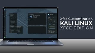 How to Customize Kali Linux  Kali Linux Xfce Desktop Edition [upl. by Joshia]