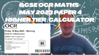 GCSE OCR Maths May 2023 Paper 4 Higher Tier Calculator [upl. by Herrmann]