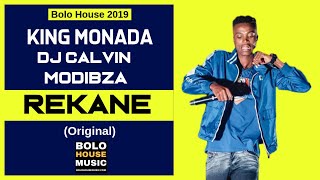 King Monada  Rekane ft Dj Calvin amp Modibza New Hit 2019 [upl. by Ahsaele]