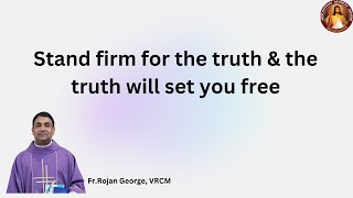 Stand firm for the truth amp the truth will set you free  Fr Rojan George  VRCM Australia [upl. by Lindholm]