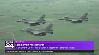 Rusia amenință România Dacă F16 ale Ucrainei zboară din România e război [upl. by Llenol]