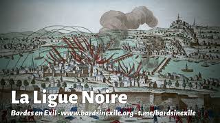 Bards in Exile  La Ligue Noire Military and royalist song France  2024 [upl. by Enneiviv]