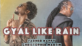 Farmer Nappy amp Christopher Martin  Gyal Like Rain Port Of Spain Riddim  2023 Soca [upl. by Lipinski568]