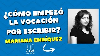 Mariana Enriquez y la vocación por escribir [upl. by Cathee]