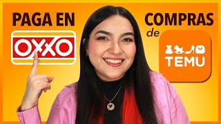 Cómo COMPRAR en TEMU 2024🛒 y PAGAR EN OXXO 💵 paso a paso [upl. by Alyehc149]