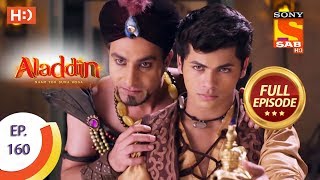 Aladdin  Ep 160  Full Episode  27th March 2019 [upl. by Neiv]