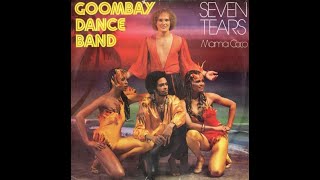 Goombay Dance Band – Seven Tears Extended Dance Mix [upl. by Piers616]