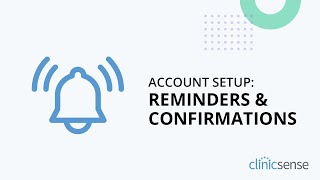 Step 7 Reminders and Confirmations [upl. by Rexford]