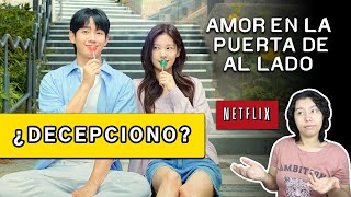 Amor en la puerta de al lado Netflix ¿El romance de dos mejores amigos o un drama de reflexión [upl. by Telford934]