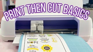 Print Then Cut Basics Tutorial with Cricut Maker or Cricut Explore Air 2 [upl. by Linden]