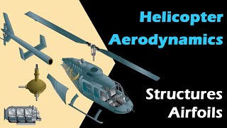 Helicopter Structures and Airfoils Key to Aerodynamic Performance [upl. by Daas428]