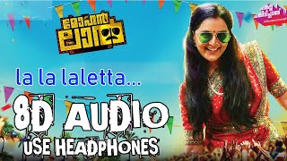 La La Laletta  Mohanlal  8D AUDIO  use headphones [upl. by Melodee475]