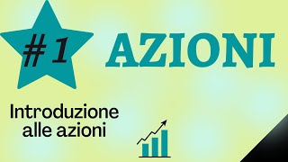 CORSO Azioni  Parte 1 Introduzione alle azioni [upl. by Coulter]