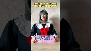 KAMU PAMER KOTAK PENSIL CANGGIH DI SEKOLAH shorts pov [upl. by Bumgardner]