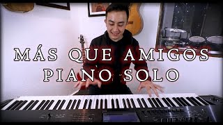 MATISSE  MÁS QUE AMIGOS  PIANO SOLO  ALEX CHIO OSHEA [upl. by Egarton]