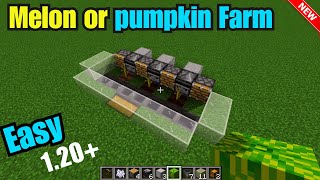 Easyest melon or pumpkin Farm minecraft 2024 [upl. by Nanaj]