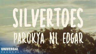 Parokya Ni Edgar  Silvertoes Official Lyric Video [upl. by Pelson]