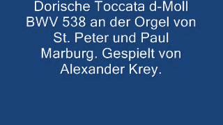 Dorische Toccata Orgel St Peter und Paul Marburg gespielt von Alexander Krey [upl. by Cyler]