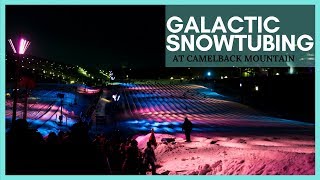 Galactic Snowtubing at Camelback Mountain  Pocono Mountains [upl. by Gower]