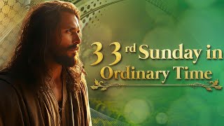 Thirtythird Sunday in Ordinary Time November 17 2024 [upl. by Anai]