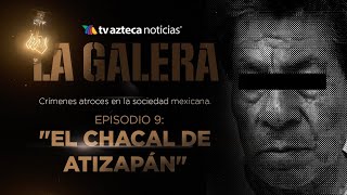 LAGALERA  “El Chacal de Atizapán” un feminicida que convirtió su casa en cementerio [upl. by Yeknarf]